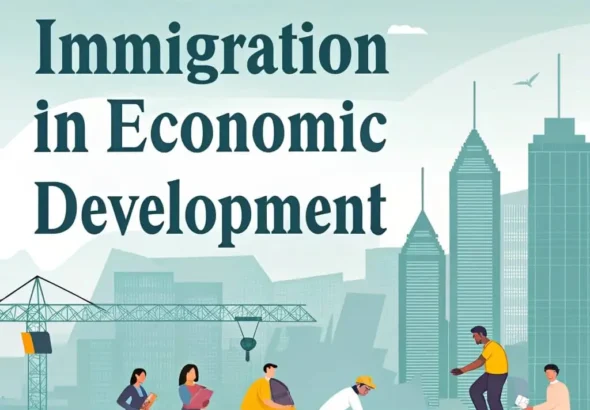 The Role of Immigration in Economic Development